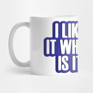 I like it what is it Mug